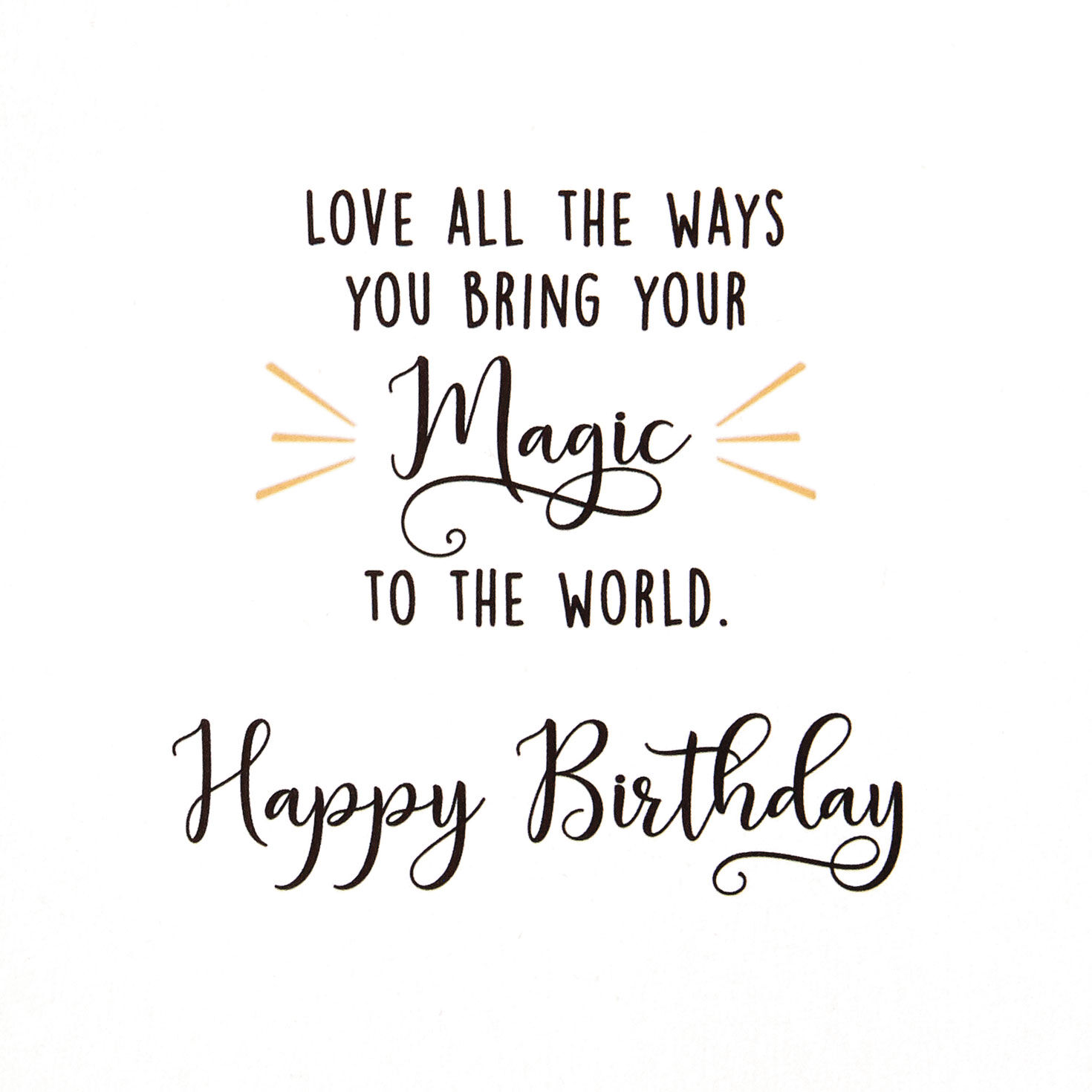 You Bring Magic to the World Birthday Card for only USD 4.99 | Hallmark