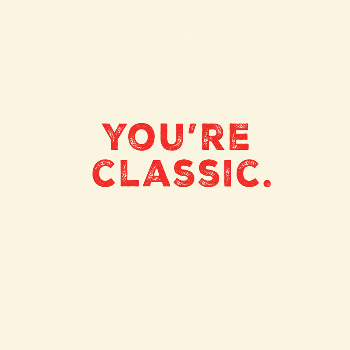 You're a Classic Musical Birthday Card - Greeting Cards - Hallmark