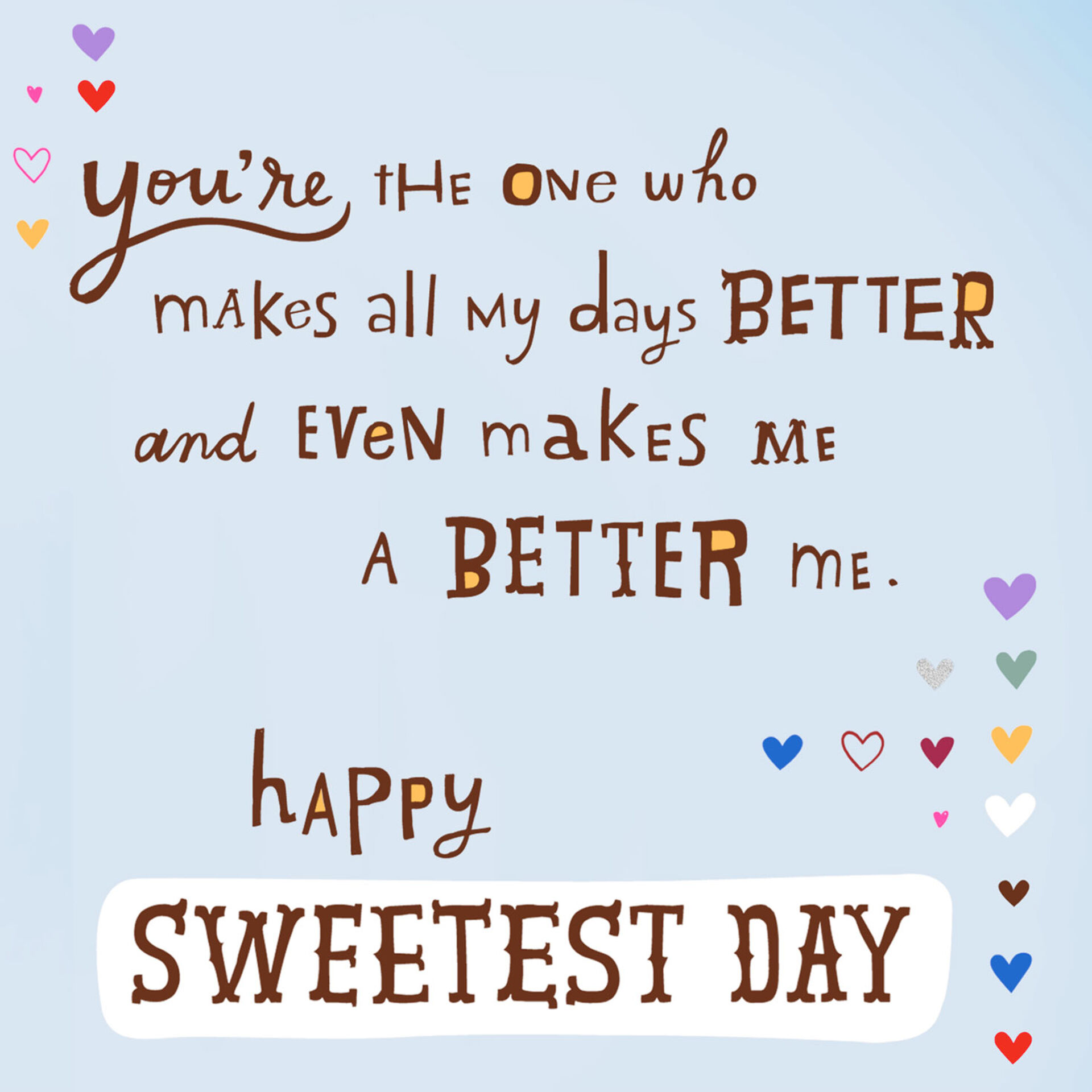 You Make Me a Better Me Sweetest Day Love Card - Greeting Cards - Hallmark